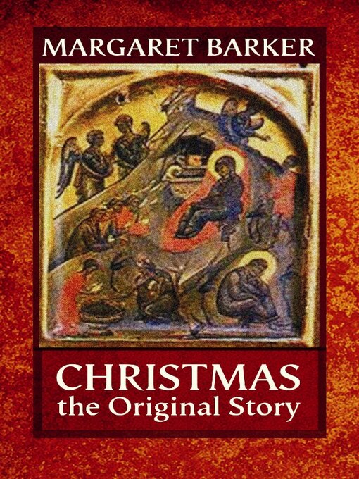 Title details for Christmas, the Original Story by Margaret Barker - Wait list